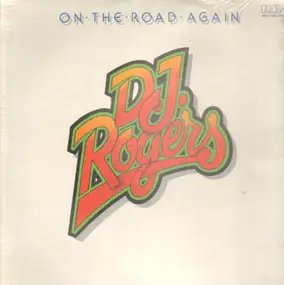 D. J. Rogers - On The Road Again