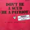 12inch Vinyl Single - D. Pool Operation - Don't Be A Scud (Be A Patriot) (Remix)