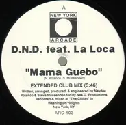 D.N.D. Feat. La Loca - Mama Guebo