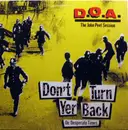 12'' - D.O.A. - Don't Turn Yer Back (On Desperate Times)