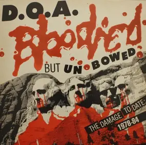 D.O.A. - Bloodied But Unbowed