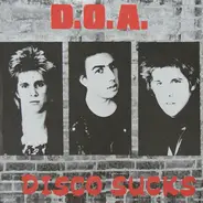 D.O.A. - Disco Sucks