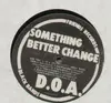 LP - D.o.a. - Something Better Change - RE-ISSUE