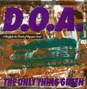 7'' - D.O.A. - The Only Thing Green