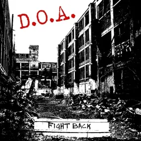 D.O.A. - Fight Back -Coloured-