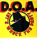 LP - D.O.A. - Let's Wreck The Party