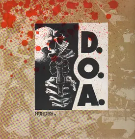 D.O.A. - Murder.