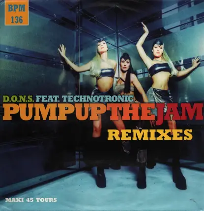 D.O.N.S. Feat. Technotronic - Pump Up The Jam (Remixes)