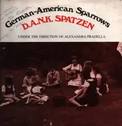 LP - D.A.N.K. Spatzen, alexander Pradella - German - American Sparrows