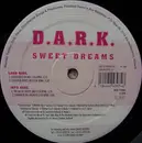 12'' - D.A.R.K. - Sweet Dreams