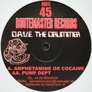 12inch Vinyl Single - D.A.V.E. The Drummer - Amphetamine Or Cocaine / Pump Dept