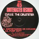 12inch Vinyl Single - D.A.V.E. The Drummer - Amphetamine Or Cocaine / Pump Dept