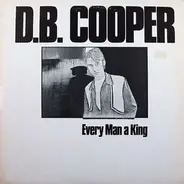 D.B. Cooper - Every Man a King