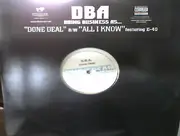 12'' - D.B.A. Feat. E-40 - Done Deal