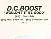 12inch Vinyl Single - D.C. Boost - Wouldn't It Be Good