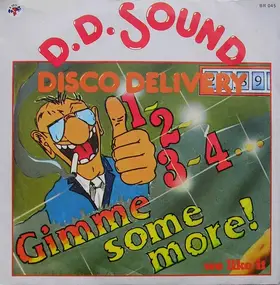 D.D. Sound - 1, 2, 3, 4... Gimme Some More!