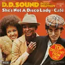 7inch Vinyl Single - D.D. Sound - She's Not A Disco Lady / Café