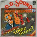 7inch Vinyl Single - D.D. Sound - 1-2-3-4... Gimme Some More!
