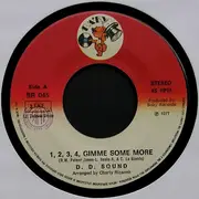7inch Vinyl Single - D.D. Sound - 1, 2, 3, 4... Gimme Some More!