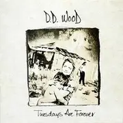 CD - D.D. Wood - Tuesdays Are Forever