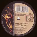 12'' - D.D.K. Featuring Maggie Lin - I Want The Good Life