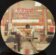 D.Diggler - Drug Store