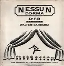 12inch Vinyl Single - D.F.B. Featuring Walter Barbaria - Nessun Dorma