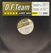D.F.C. Team - Just Any Day