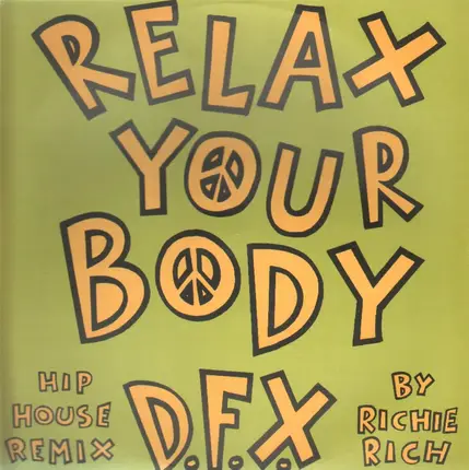 D.F.X. - Relax Your Body (Hip House Remix By Richie Rich)