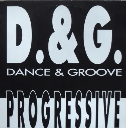 D. & G. Dance And Groove - Progressive E.P.