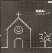 D.H.S. - House Of God - The Poker Flat Mixes