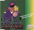 CD Single - DJ Maxx - You'Re in the Army Now