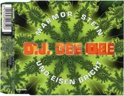 CD Single - D.J. Dee Dee - Marmor, Stein Und Eisen Bricht