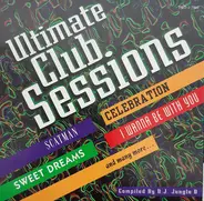 D.J. Jungle D - Ultimate Club Sessions