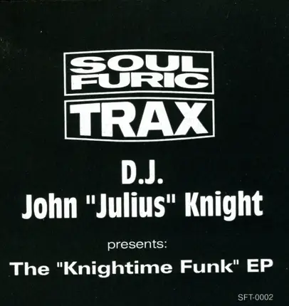D.J. John 'Julius' Knight - The 'Knightime Funk' EP