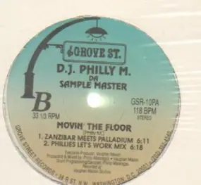 D.J. Philly M. - Movin' The Floor