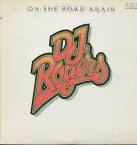 DJ. Rogers - On the Road Again