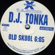 12'' - D.J. Tonka - Old Skool / Use Ya Ears