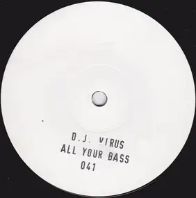 DJ Virus - All Your Bass