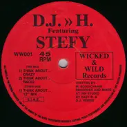 D.J. >> H. Featuring Stefy - Think About...