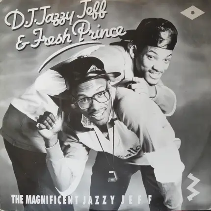 D.J. Jazzy Jeff & Fresh Prince - The Magnificent Jazzy Jeff