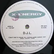 D.J.L. - Can't Let It Move