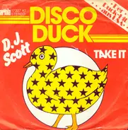 D. J. Scott - Disco Duck / Take It