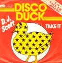 7'' - D. J. Scott - Disco Duck / Take It