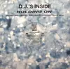 12inch Vinyl Single - D.J.'s Inside - Holding On