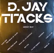 D. Jay Tracks - Medley Beat
