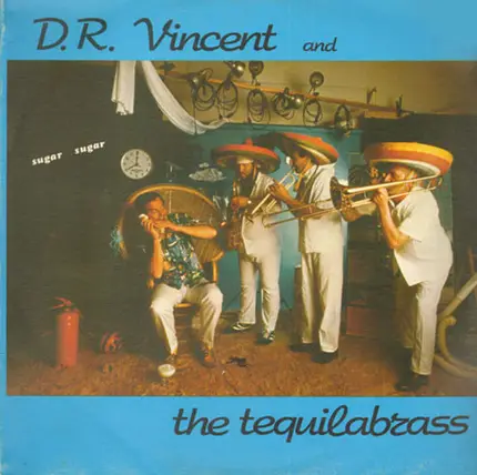 D.R. Vincent e The Tequila Brass - Sugar Sugar