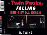 D. Twins - Falling (Twin Peaks Remix By D.J. Herbie)