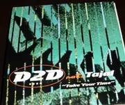 12inch Vinyl Single - D2D Feat. Tajal - Take Your Time