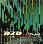 D2D - Take Your Time
